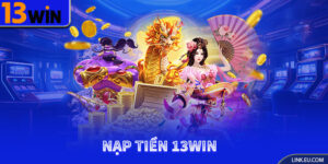 nạp tiền 13win